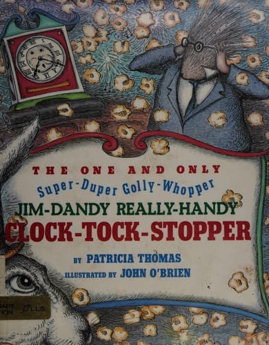 The one-and-only, super-duper, golly-whopper, jim-dandy, really-handy clock-tock-stopper