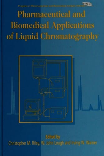 Pharmaceutical and biomedical applications of liquid chromatography