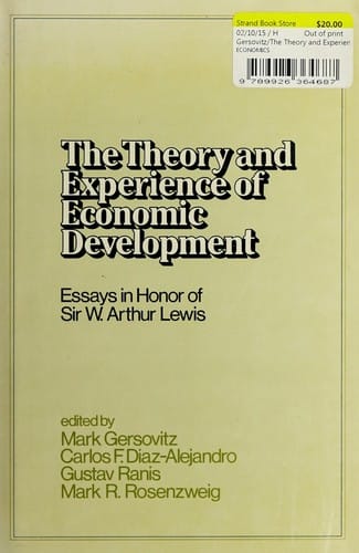 The Theory and experience of economic development: essays in honor of Sir W. Arthur Lewis