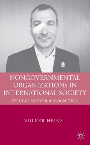Nongovernmental Organizations in International Society: Struggles over Recognition