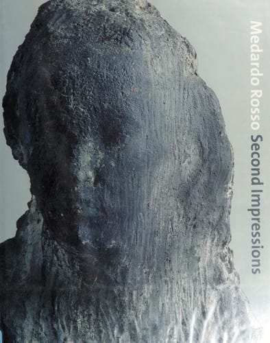 Medardo Rosso: second impressions