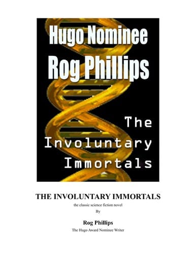 The involuntary immortals: the classic science fiction novel