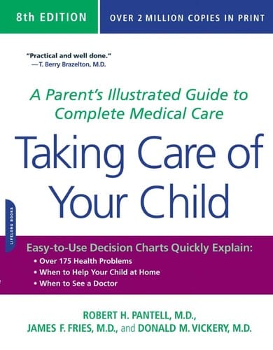 Taking care of your child: a parent's illustrated guide to complete medical care