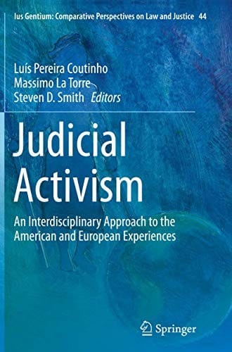 Judicial Activism: An Interdisciplinary Approach to the American and European Experiences