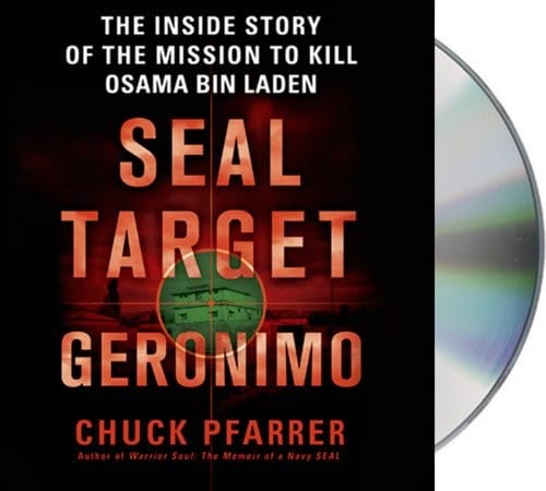 SEAL Target Geronimo: The Inside Story of the Mission to Kill Osama bin Laden