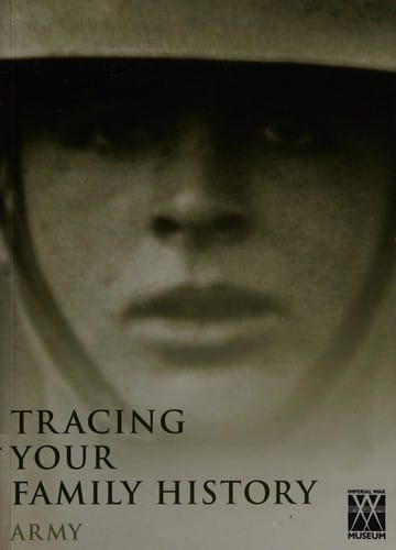 Tracing your family history: Army