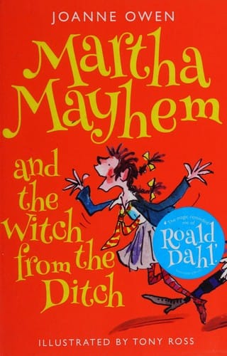 Martha Mayhem and the witch from the ditch