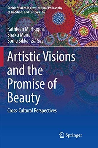 Artistic Visions and the Promise of Beauty: Cross-Cultural Perspectives
