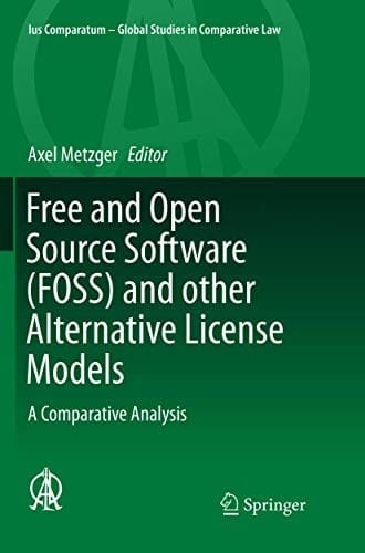 Free and Open Source Software  and other Alternative License Models: A Comparative Analysis