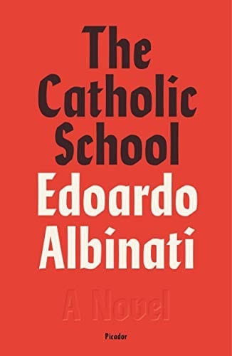 The Catholic School: A Novel