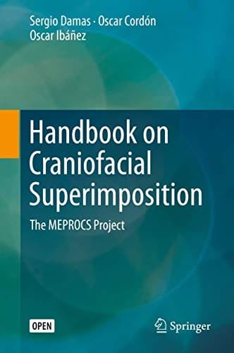 Handbook on Craniofacial Superimposition: The MEPROCS Project