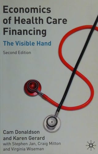 Economics of health care financing: the visible hand