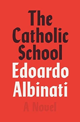 The Catholic School: A Novel