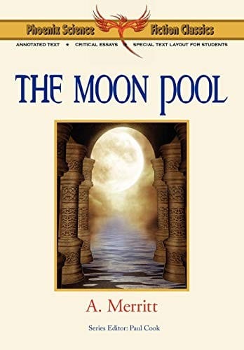 The Moon Pool - Phoenix Science Fiction Classics
