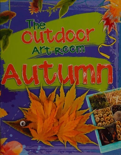 The outdoor art room: Autumn