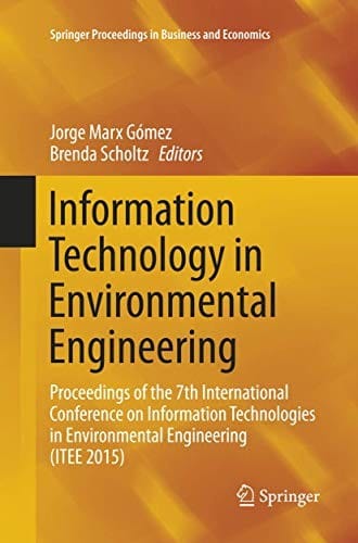 Information Technology in Environmental Engineering: Proceedings of the 7th International Conference on Information Technologies in Environmental ... Proceedings in Business and Economics)