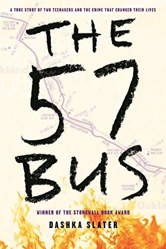 The 57 Bus: A True Story of Two Teenagers and the Crime That Changed Their Lives