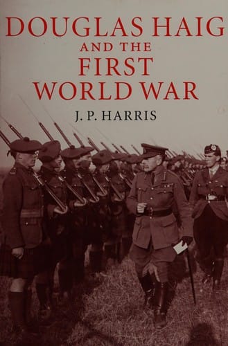 Sir Douglas Haig and the First World War