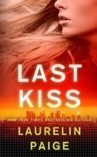 Last Kiss: A Novel