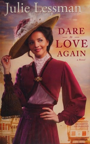 Dare to love again: a novel