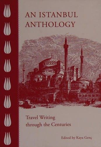 An Istanbul anthology: travel writing through the ages