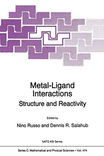 Metal-Ligand Interactions: Structure and Reactivity