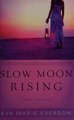 Slow moon rising: a Cedar Key novel