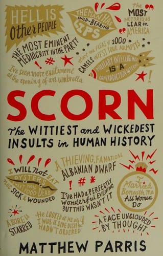 Scorn: the wittiest and wickedest insults in human history