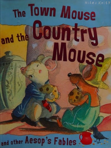 The town mouse and the country mouse and other Aesop's fables
