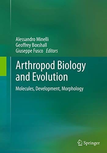 Arthropod Biology and Evolution: Molecules, Development, Morphology