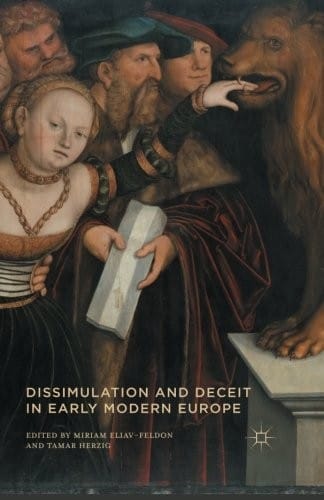 Dissimulation and Deceit in Early Modern Europe