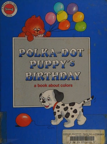Polka-Dot Puppy's birthday: a book about colors