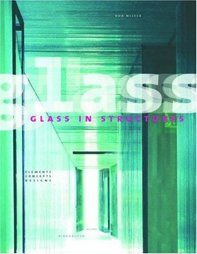 Glass in structures: elements, concepts, designs