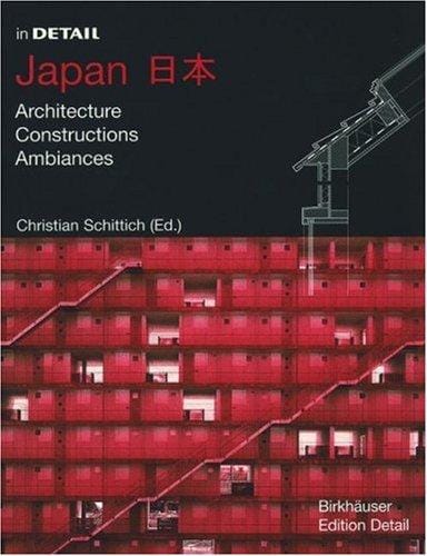 In Detail: Japan - Architects, Constructions, Ambiance