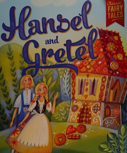 Hansel and Gretel
