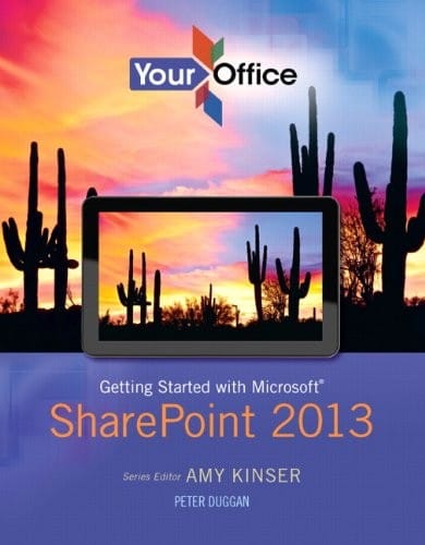 Your Office: Getting Started with Microsoft SharePoint 2013