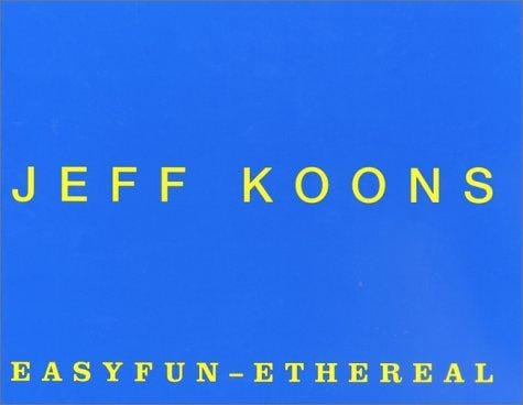 Jeff Koons. Easyfun, Ethereal.