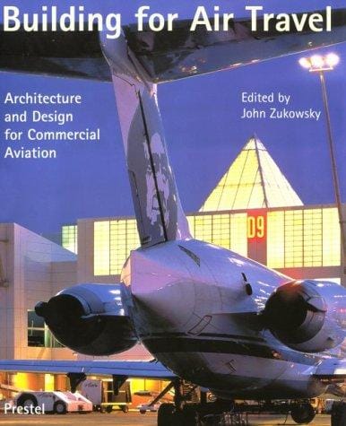 Building for air travel: architecture and design for commercial aviation