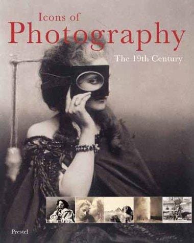 Icons of photography: the 19th century