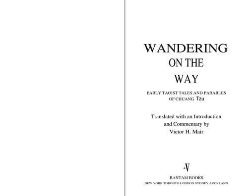 Wandering on the way: early Taoist tales and parables of Chuang Tzu