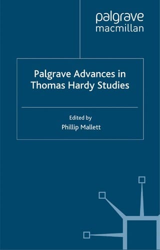 PALGRAVE ADVANCES IN THOMAS HARDY STUDIES; ED. BY PHILLIP MALLETT.