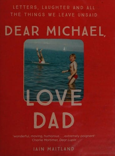 Dear Michael, love Dad