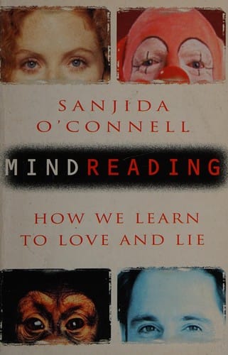 Mindreading: an investigation into how we learn to love and lie