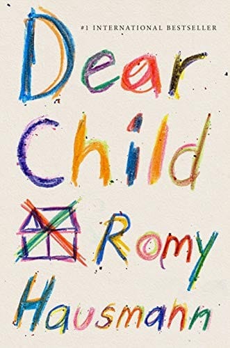 Dear Child: A Novel