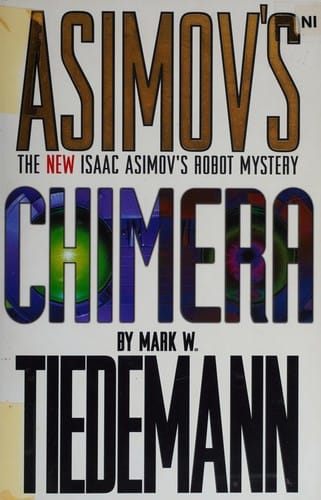 Asimov's Chimera