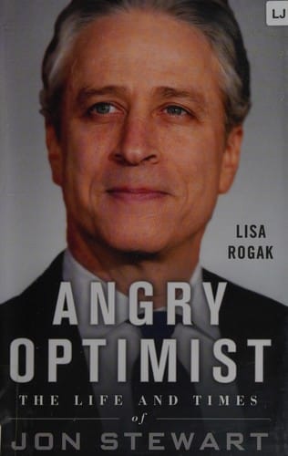 Angry optimist: the life and times of Jon Stewart