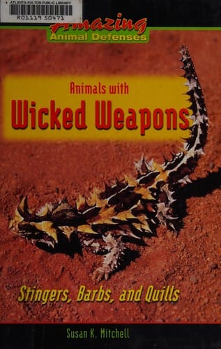 Animals with wicked weapons: stingers, barbs, and quills