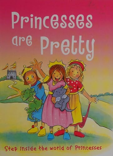 Princesses are pretty