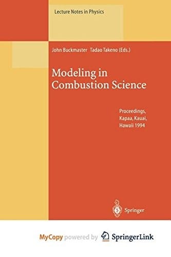 Modeling in Combustion Science: Proceedings of the US-Japan Seminar Held in Kapaa, Kauai, Hawaii, 24 - 29 July 1994