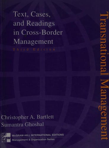 Transnational management: text, cases, and readings in cross-border management